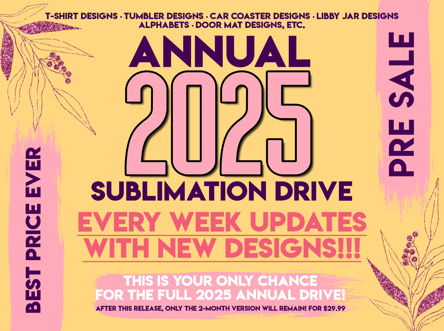 2025 Annual Drive New Designs Every Week entire year
