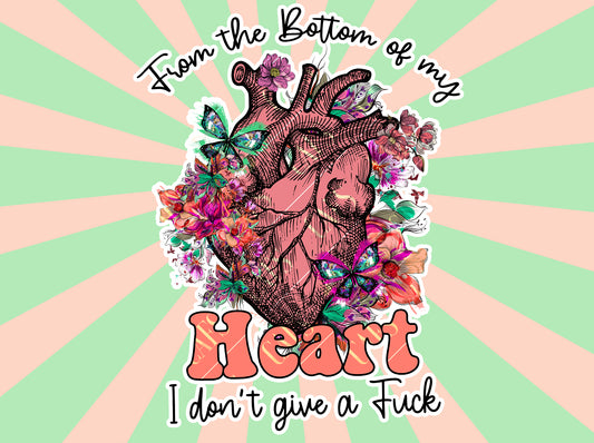 From the bottom of my Heart Png Design Cuss word Png Cuss Word Sublimation Design Cuss Word Dtg Designs and Dtf Design