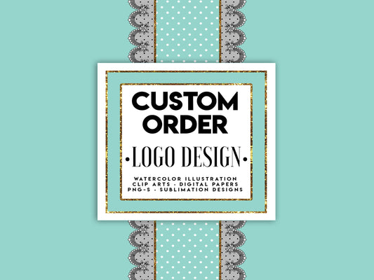 LOGO DESIGN Custom Order