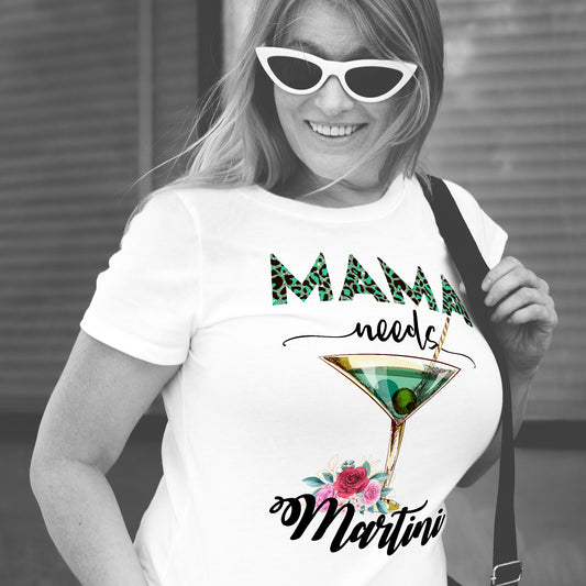Sublimation Design MAMA NEEDS Martini PNG Digital Design