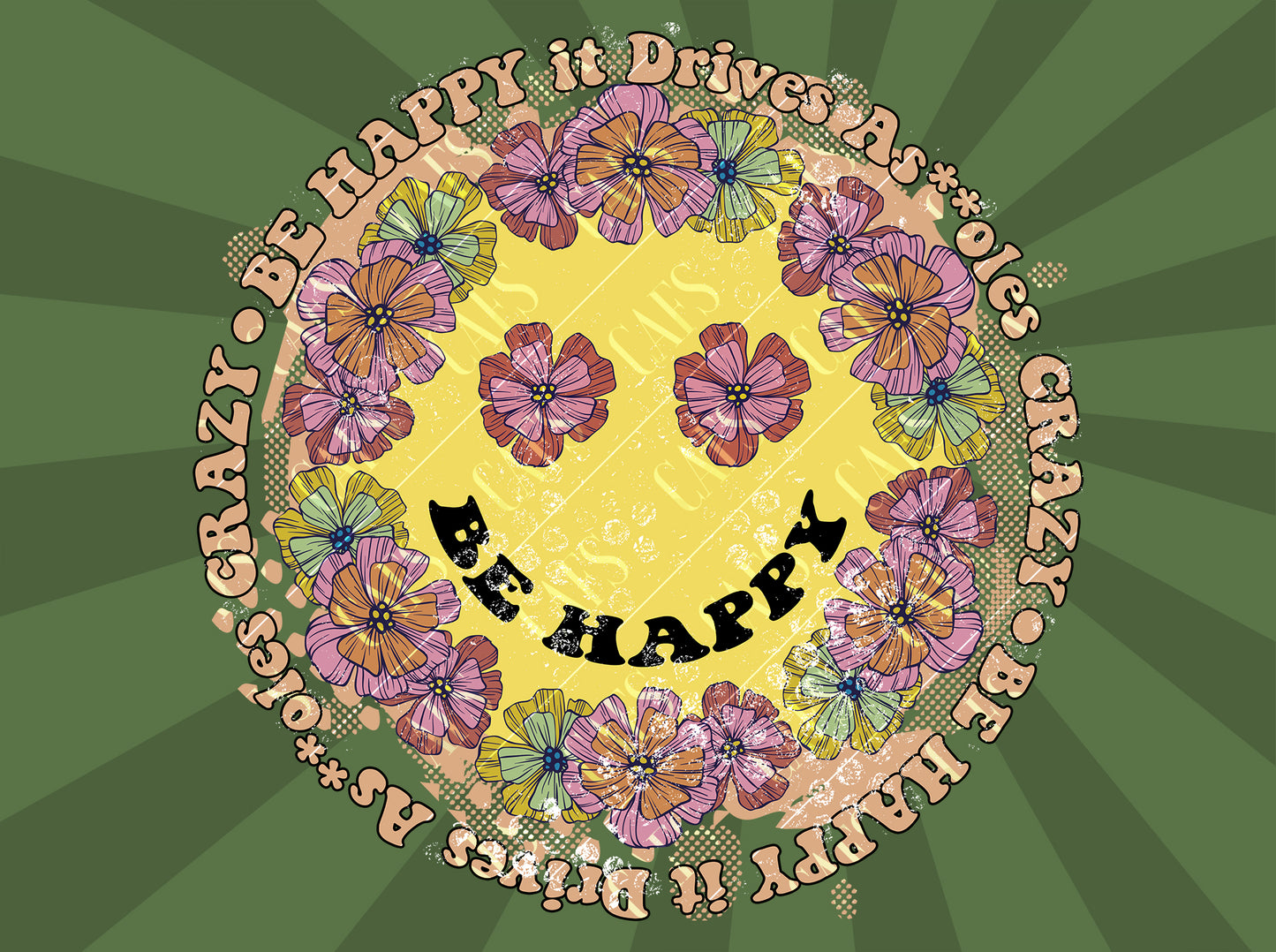 Be Happy It Drives a**holes Crazy Png Sublimation Design Cuss Word Png Dtg Design and Dtf Design