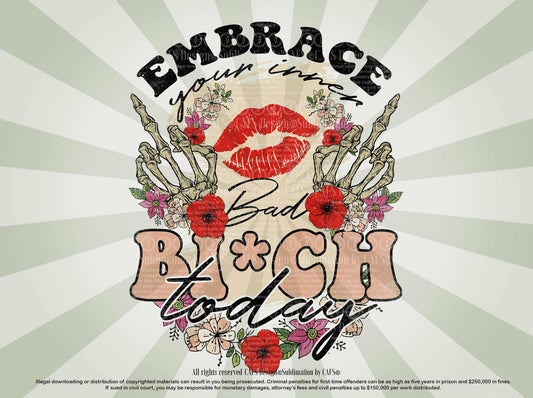 Embrace your inner Bitch PNG Sublimation Design Bitch Dtg and Dtf Digital Design