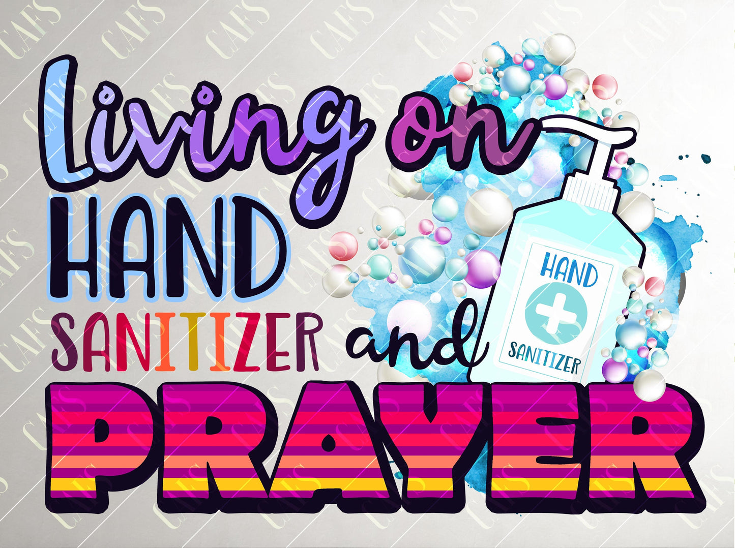 Sublimation Design Living On Hand Sanitizer and Prayer Sublimation Digital Hand Sanitizer Template Prayer Quarantine Sublimation Design PNG