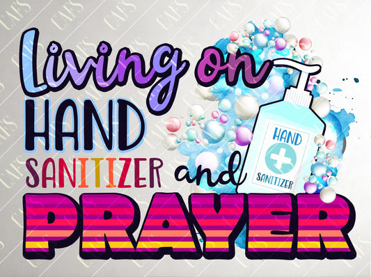 Sublimation Design Living On Hand Sanitizer and Prayer Sublimation Digital Hand Sanitizer Template Prayer Quarantine Sublimation Design PNG