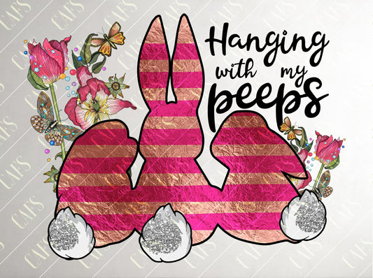 EASTER Bunny Sublimation Design for Sublimation Printing- Bunnies Hanging With My Peeps -Easter Sublimation design BUNNIES Peeps Sublimation