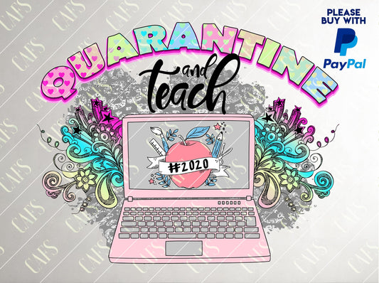 Sublimation Design Quarantine and Teach Teacher Sublimation Digital Teacher Template Teacher Quarantine Sublimation Design PNG Teacher Png