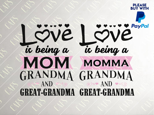 MOTHERS DAY Love is being a Mom grandma and great grandma Template Design for Sublimation Printing Mom Mug Mother Sublimation design SVG