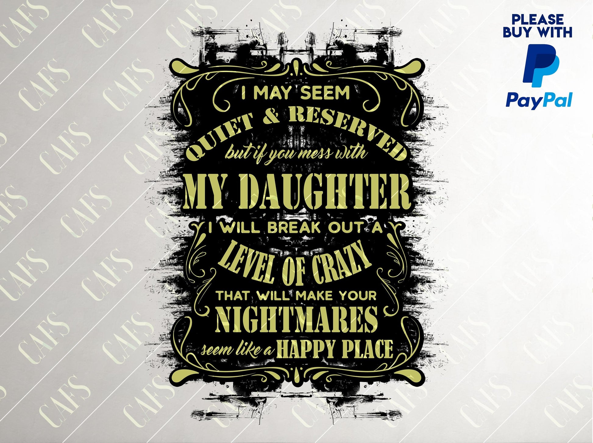 I May Seem Quiet and Reserved Dad Daughter T-Shirt Design for Sublimation Printing