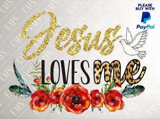 Jesus Loves me Sublimation Png Design