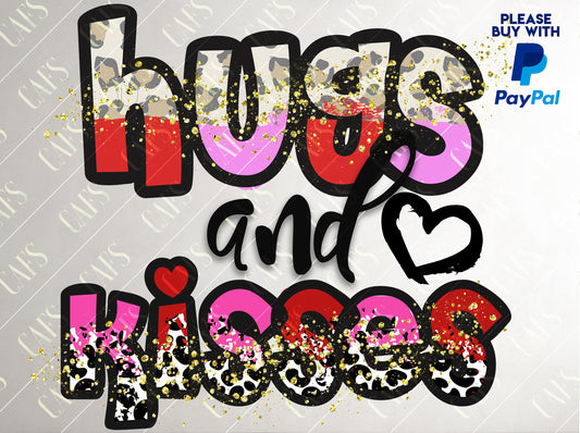 Valentine's Day Sublimation Hugs and Kisses png design siblimation vday HUGS AND KISSES png